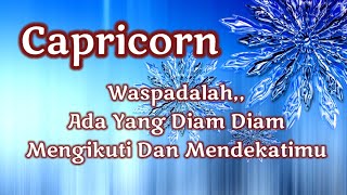 Capricorn🧗‍♂️Waspadalah Ada Yang Diam Diam Mengikuti Dan Mendekati Kamu💞💃 [upl. by Iht]