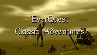 EverQuest Classic Adventures 19 Iksar Shackles [upl. by Ashbaugh353]