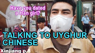 TALKING to A UYGHUR Chinese quotu dated a Han girl beforequot  I went to Xinjiang p8 [upl. by Alger369]