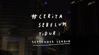 September sembuh  CERITA SEBELUM TIDUR Eps 114 [upl. by Lavena]