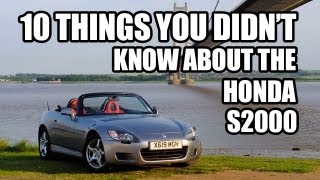 10 Things You Didnt Know About The Honda S2000 [upl. by Manoff]