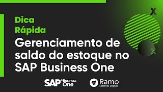 Gerenciamento de saldo do estoque no SAP Business One [upl. by Acilef937]