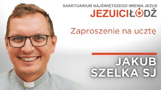 Zaproszenie na ucztę Łk 14 1524 Jakub Szelka SJ  Jezuici Łódź  07112023 [upl. by Mendel]