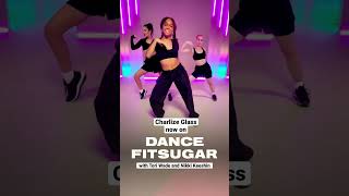 New Charlize Glass Choreography on DanceFitsugar  POPSUGARFitness [upl. by Corotto]