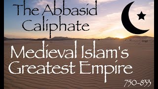 The Abbasid Caliphate  Medieval History Documentary 750833 [upl. by Andrews]