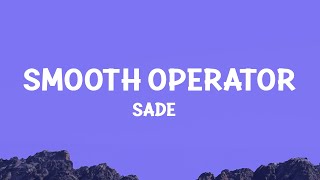 Sade  Smooth Operator Lyrics [upl. by Bruni]