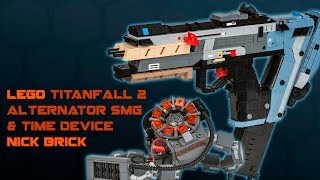 LEGO Alternator SMG amp Time Device  Titanfall 2 [upl. by Htebizile533]