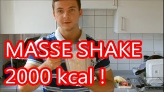 Mega Mass Gainer selber machen  Über 2000 kcal [upl. by Francisco]