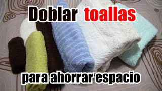 DOBLAR y organizar TOALLAS🧣 para AHORRAR ESPACIO Método del bolsillito [upl. by Ingrim]