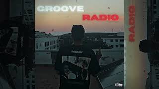 Groove Radio  011 [upl. by Ettennej]