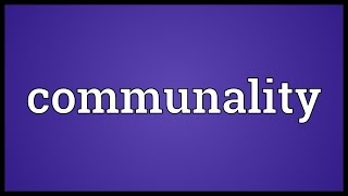 Communality Meaning [upl. by Adiaz105]