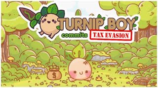 Turnip Boy Commits Tax Evasion And Theft And Murder [upl. by Pollux159]