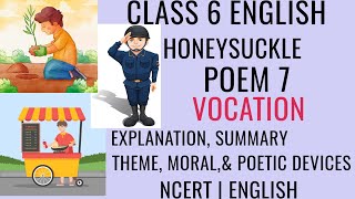 VOCATION  EXPLANATION SUMMARYMORALTHEME amp POETIC DEVICES  CLASS 6 ENGLISH POEM 7 HONEYSUCKLE [upl. by Mikiso905]