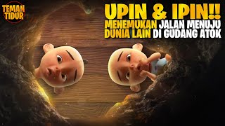 MENGEJUTKAN ADA APA DI DALAM LUBANG TERSEBUT  Alur Cerita quotUPIN DAN IPINquot [upl. by Idieh]