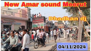 New Amar sound and dhadkan dj 04112024  new Amar dj Meerut🔥  feel the bass [upl. by Stanislaw202]