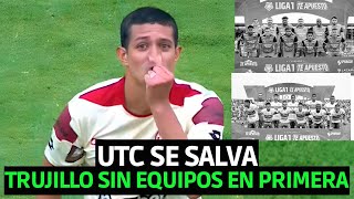 UTC se queda en primera  Vallejo y Carlos Mannucci descendieron  Trujillo sin equipos en la Liga 1 [upl. by Drazze50]