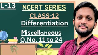 Differentiation  Class 12 Maths  Chapter 5  Miscellaneous Lec13 Old NCERT ncertsolution [upl. by Cutter]