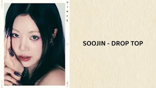 SOOJIN  Drop Top lyrics [upl. by Livi725]