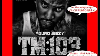 Young Jeezy  OJ TM103 ft Jadakiss amp Fabolous [upl. by Yerfoeg]