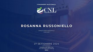 ROSANNA RUSSONIELLO  CONGRESSO CONFEDERAZIONE CNL  27 Settembre 2024 [upl. by Atimad492]