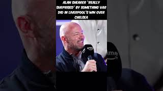 VAR Controversy Shakes Liverpools Victory Over Chelsea Alan Shearer OUTRAGED [upl. by Nycila]