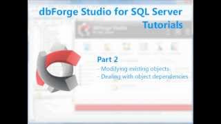 dbForge Studio for SQL Server Tutorial  Part 2 [upl. by Nuahsed]