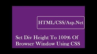 How To Set Div Height To 100 Of Browser Window Using CSS [upl. by Hsevahb400]