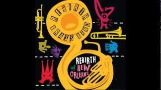 ReBirth Brass Band  Why Your Feet Hurt [upl. by Meredi]