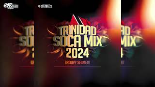 DeejBlaze Trinidad SOCA MIX 2024 [upl. by Airreis298]