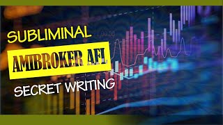 Amibroker AFL Subliminal Hypnosis CodingProgramming Secret Writing Formulas [upl. by Elaweda]