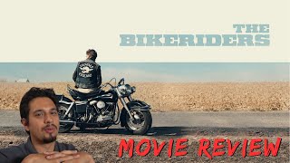 THE BIKERIDERS 2024 REVIEW An Anti Easy Rider [upl. by Lennox]