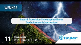 Webinar  Instalații fotovoltaice  Protecția prin utilizarea descărcătoarelor de supratensiune [upl. by Aufmann407]