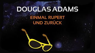 Douglas Adams  Einmal Rupert und zurück Hörbuch [upl. by Ykceb]