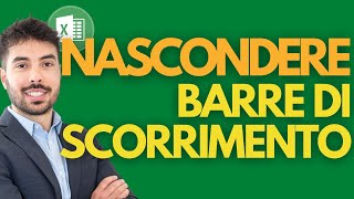 Come NASCONDERE la BARRA orizzontale e verticale su EXCEL [upl. by Kennet]