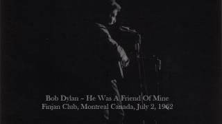 Bob Dylan ‎– He Was A Friend Of Mine ‎– Finjan Club – 1962 [upl. by Borchers]