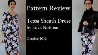 Pattern Review Tessa Sheath Dress by Love Notions [upl. by Braden]