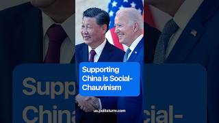 Supporting China is SocialChauvinism shorts politics chinese ccp biden [upl. by Turoff20]