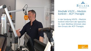 Medtalk VISITE – Medizin konkret – ACPTherapie [upl. by Seraphine]