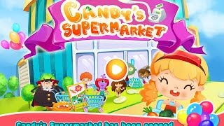 Candys Supermarket Videos games for Kids  Girls  Baby Android İOS Libii Free 2015 [upl. by Eedak]