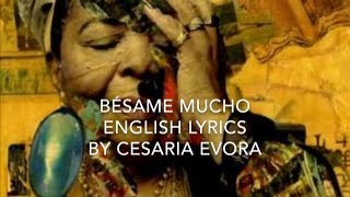 Besame Mucho  English Lyrics  Cesaria Evora [upl. by Negriv]