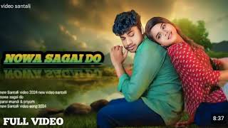 NOWA SAGAI DO NEW SANTALI VIDEO 2024 FULL  🌺🥀\\ [upl. by Raynell189]