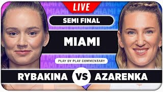 RYBAKINA vs AZARENKA • WTA Miami Open 2024 SF • LIVE Tennis PlaybyPlay Stream [upl. by Reede]