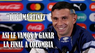 LO QUE DIJO DIBU MARTINEZ para GANARLE a COLOMBIA en CONFERENCIA de PRENSA Final Copa América 2024 [upl. by Airotel207]