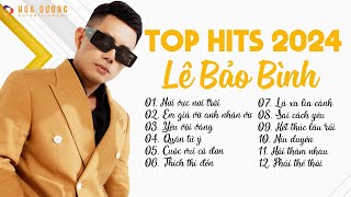 Lê Bảo Bình TOP Hits 2024  LK Nơi Vực Nơi Trời Em Giả Vờ   Album Nhạc Trẻ Ballad Hay Nhất 2024 [upl. by Spielman]