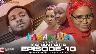 LABARINA SEASON 9 EPISODE 10 KADAN DAGA NA RANAR JUMA’A [upl. by Ellak892]