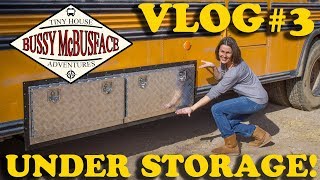 Bussy McBusface Skoolie Vlog 3  Understorage Fabrication [upl. by Esinyl]