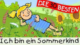 🏞️ Ich bin ein Sommerkind  Sommerlieder zum Mitsingen  Kinderlieder [upl. by Neesay]