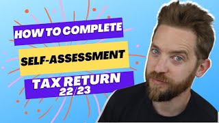 How To Complete The 2223 Self Assessment Tax Return  SELF EMPLOYED [upl. by Mori]