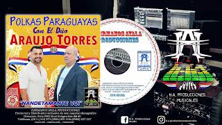 Polkas Paraguayas Con El Dúo Araujo Torres “ÑANDETAMANTE VOI” [upl. by Lothar]