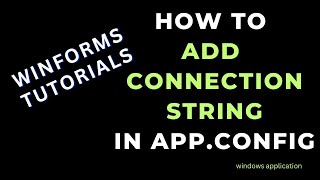 appconfig access connection string settings in winforms [upl. by Haff]